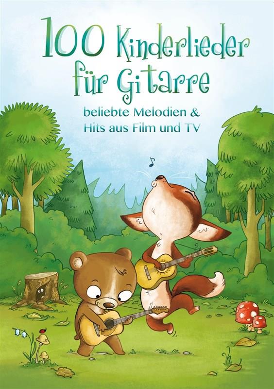 100 Kinderlieder für Gitarre 1 - Beliebte Melodien & Hits aus Film und TV