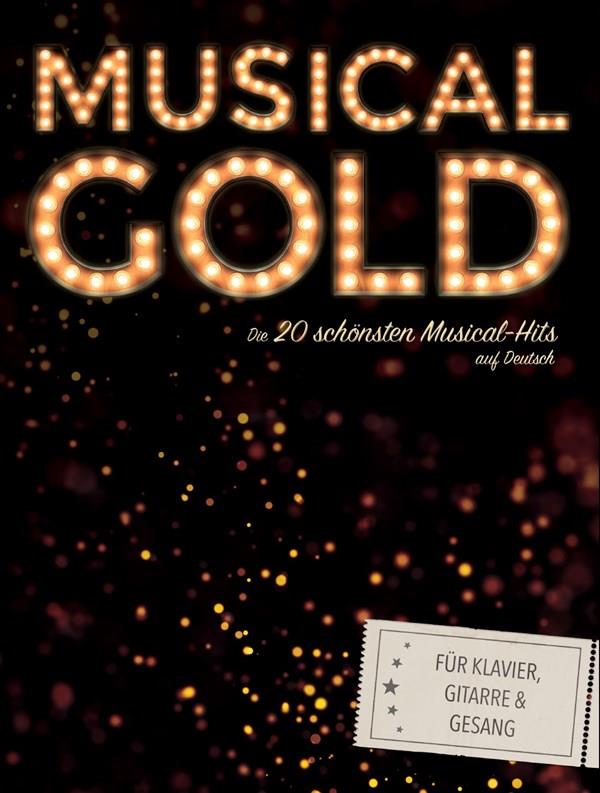 Musical Gold: Die 20 schönsten Musical - Hits auf deutsch - klavír, zpěv a akordy pro kytaru