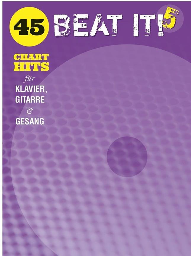 Beat It! 5: 45 Chart Hits - For Piano, Voice and Guitar - klavír, zpěv a akordy pro kytaru