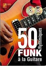 50 Rythmiques Funk A La Guitare (Livre/CD/DVD)