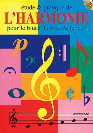 Étude and Pratique de l’harmonie pour le Blues, le Rock And le Jazz