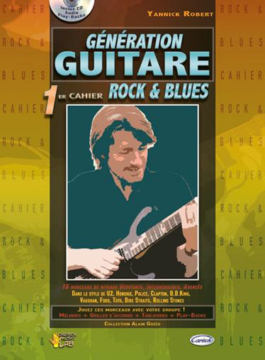 Génération Guitare : 1er Cahier Rock & Blues - na kytaru