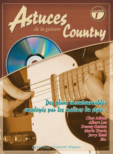 Astuces de la Guitare Country Vol. 1 - Des plans incontournables employés par les maîtres du style - na kytaru