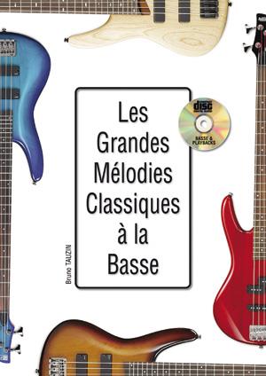 Les Grandes Mélodies Classiques à la Basse