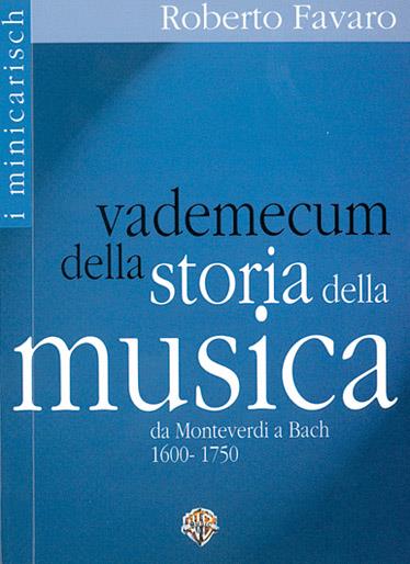Vademecum della Storia della Musica - da Monteverdi a Bach 1600-1750 - pro všechny nástroje