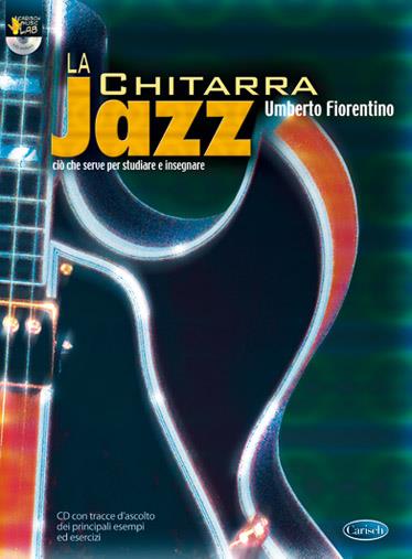 Chitarra Jazz + Cd - Cio' Che Serve Per Studiare E Insegnare - na kytaru