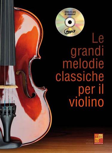 Le grandi melodie classiche per il Violino - pro housle