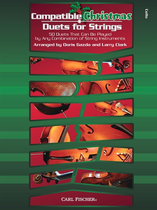 Compatible Christmas Duets for Strings - 50 Duets Can Be Played by Any Comb of String Instr - pro violoncello