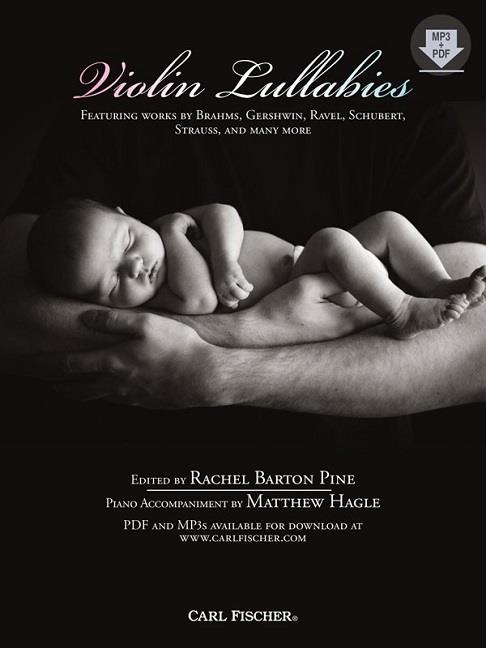 Violin Lullabies - Featuring works by Brahms, Gershwin, Ravel, Schubert, Strauss and many more - skladby pro housle a klavír