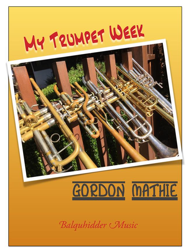 My Trumpet Week - A Book of Warm Ups and Practice Routines - pro trumpetu