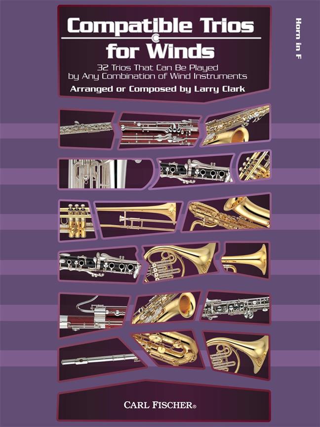 Compatible Trios for Winds - 32 Trios that can be played by any combination of wind instruments - noty pro lesní roh