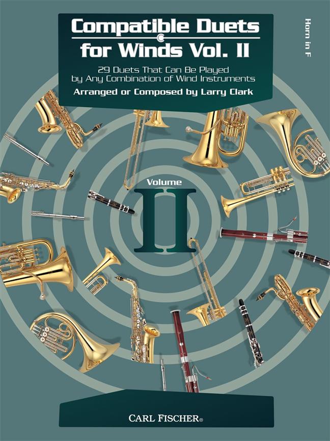 Compatible Duets for Winds Volume II - 29 Duets That Can Be Played by Any Combination of Wind Instruments - noty pro lesní roh