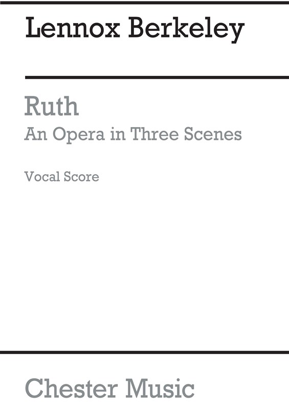 Lennox Berkeley: Ruth Op.50 (Vocal Score)