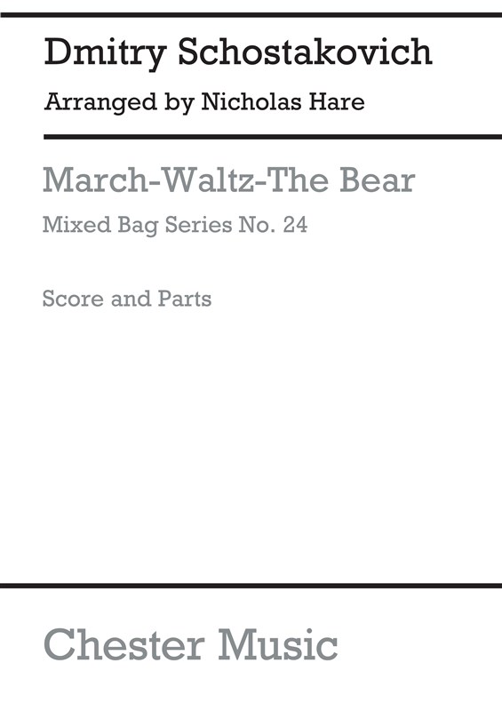 Mixed Bag No.24: Dmitri Shostakovich - March - Waltz - The Bear  (Score/Parts)