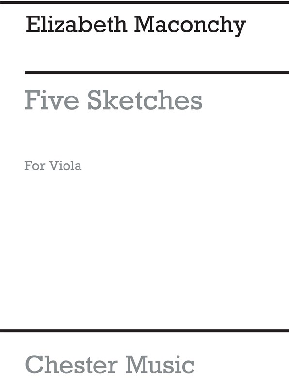 Elizabeth Maconchy: Five Sketches For Viola Solo