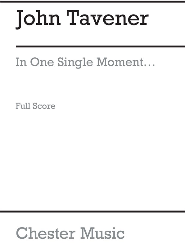 John Tavener: In One Single Moment (Score)