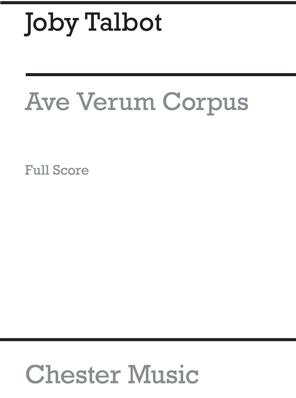 Joby Talbot:  Ave Verum Corpus (Full Score)