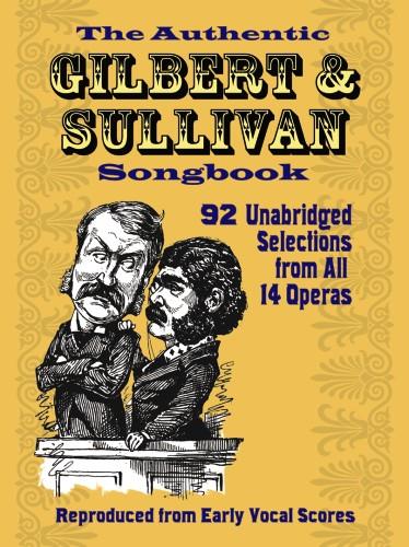 The Authentic Gilbert & Sullivan Songbook - zpěv a klavír - zpěv a klavír