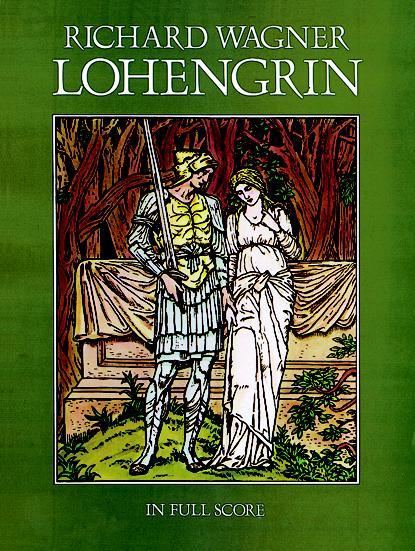 Lohengrin - in Full Score - opera