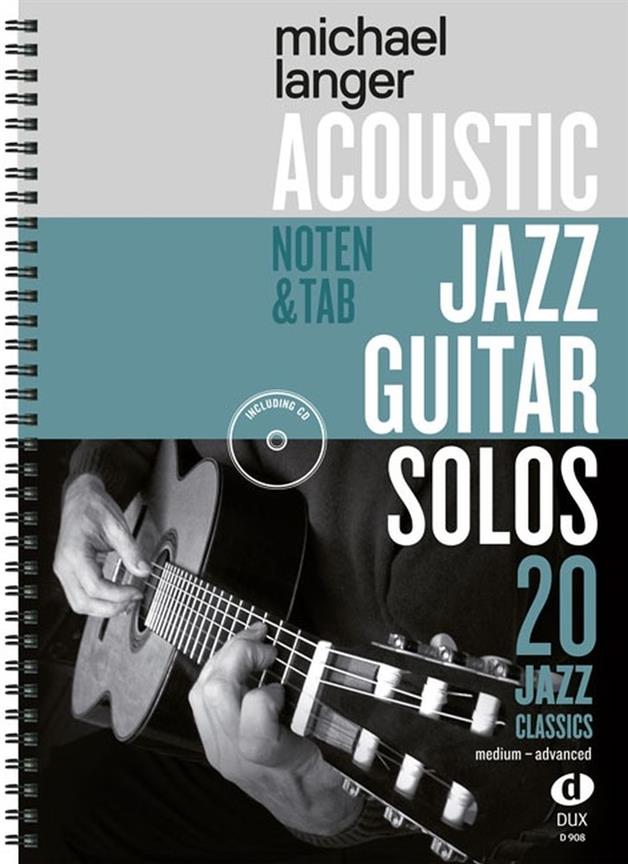 Acoustic Jazz Guitar Solos - 20 Jazz Classics In NotenTab - Medium-Advanced - jazz na kytaru