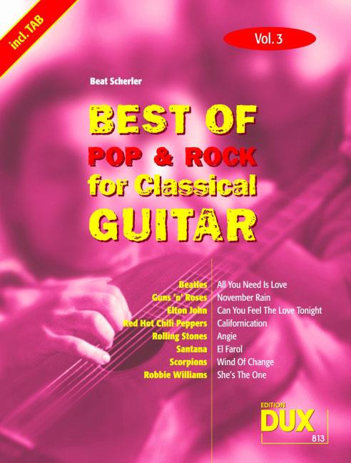 Best Of Pop & Rock 03 for Classical Guitar - Die umfassende Sammlung mit starken Interpreten