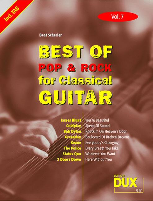 Best Of Pop & Rock 07 for Classical Guitar - Die umfassende Sammlung mit starken Interpreten