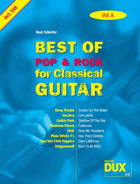 Best Of Pop & Rock 08 for Classical Guitar - Die umfassende Sammlung mit starken Interpreten