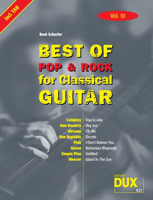 Best Of Pop & Rock 10 for Classical Guitar - Die umfassende Sammlung mit starken Interpreten