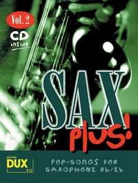 Sax Plus! Vol. 2 - 8 weltbekannte Titel für Alt- oder Tenorsaxophon mit Playback-CD Alto nebo Tenor Saxophone