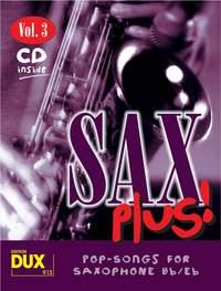 Sax Plus! Vol. 3 - 8 weltbekannte Titel für Alt- oder Tenorsaxophon mit Playback-CD Alto nebo Tenor Saxophone