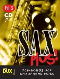 Sax Plus! Vol. 5 - 8 weltbekannte Titel für Alt- oder Tenorsaxophon mit Playback-CD Alto nebo Tenor Saxophone