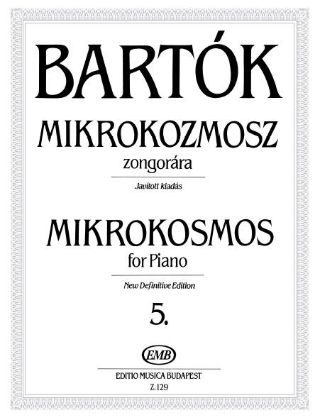 Mikrokosmos for piano 5 - New Definitive Edition - pro klavír