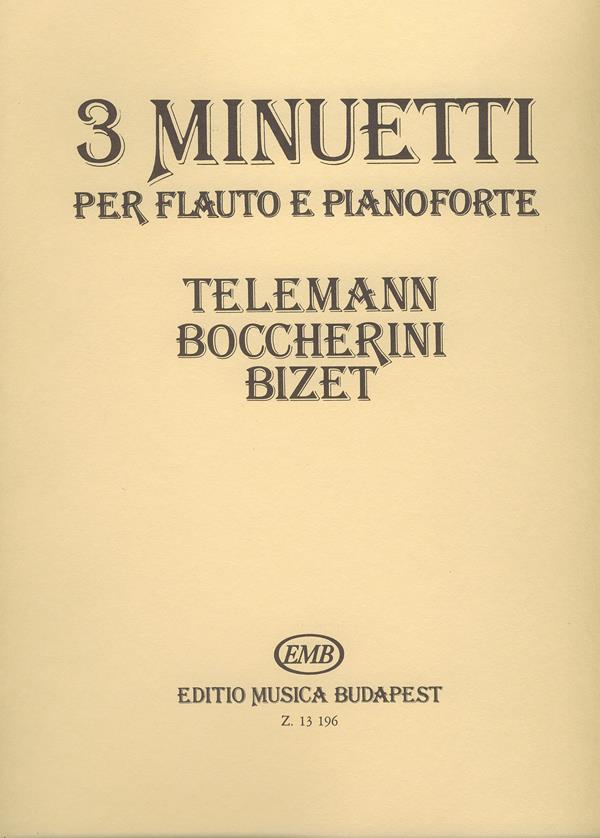 3 Minuetti - (Telemann, Boccherini, Bizet) - pro příčnou flétnu a klavír