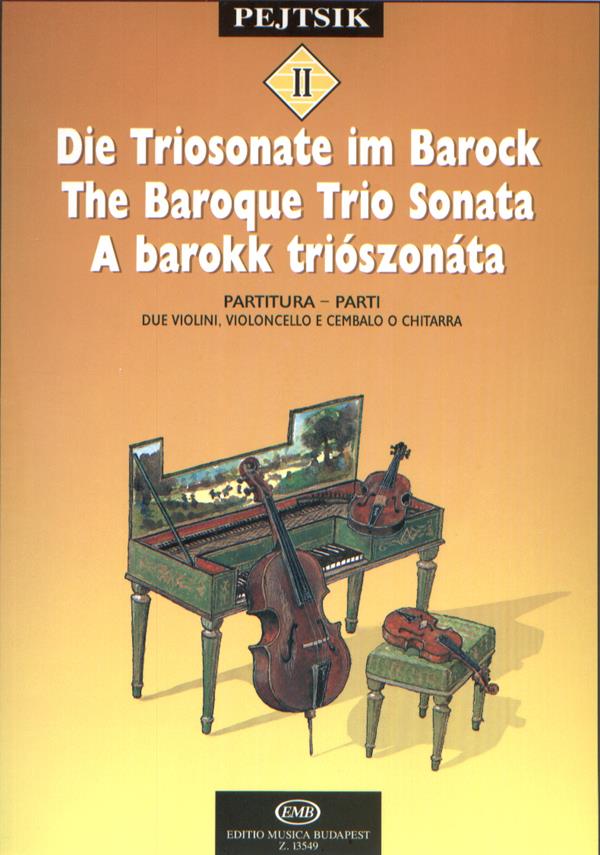 Kammermusikschule für Streicher II Die Triosonate - Die Triosonate im Barock - smyčcový orchestr a klavír