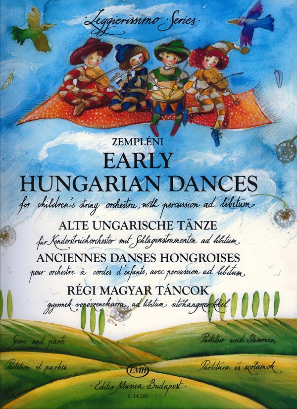 Alte ungarische Tanze für Kinderstreichorchester - für Kinderstreichorchester mit Schlagisnstrumenten ad libitum