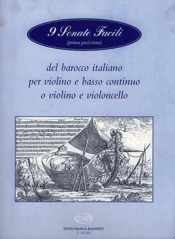 9 Sonate facili (prima posizione) del barocco ital - per violino e basso continuo o violino e violoncello - pro housle a klavír