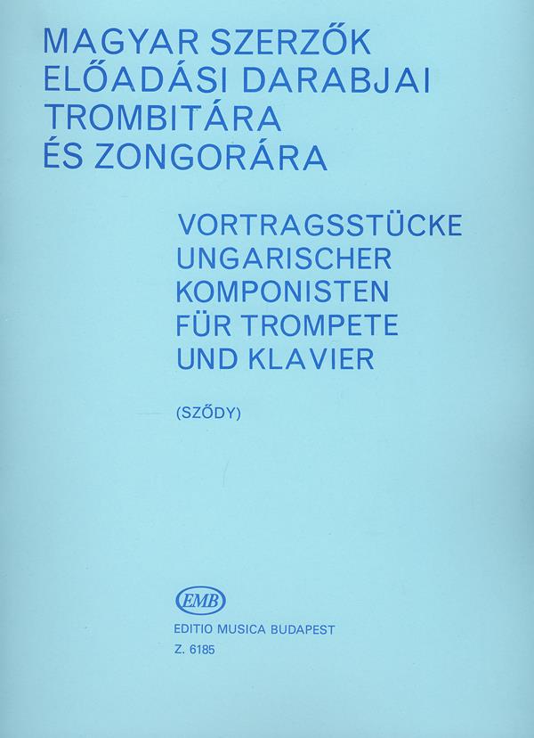 Vortragsstücke ungarischer Komponisten für Tromp - für Trompete und Klavier - trumpeta a klavír