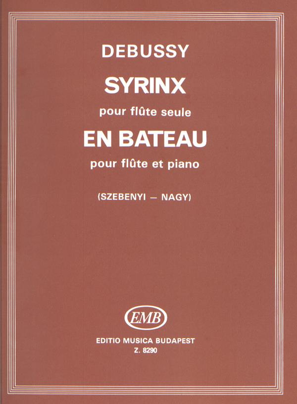 Syrinx pour flute seule - En bateau pour flute et - příčná flétna a klavír