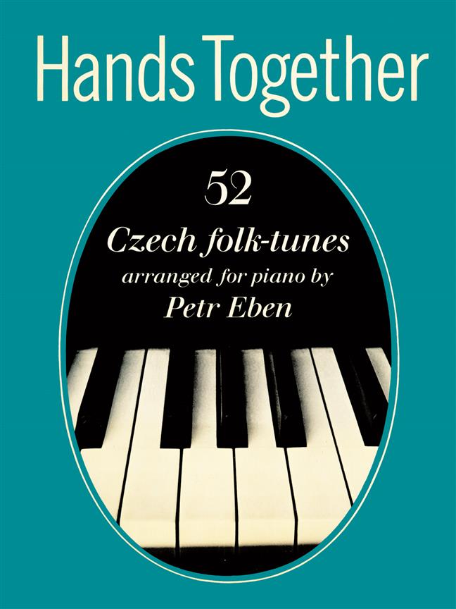 Hands Together: 52 Czech Folk-Tunes