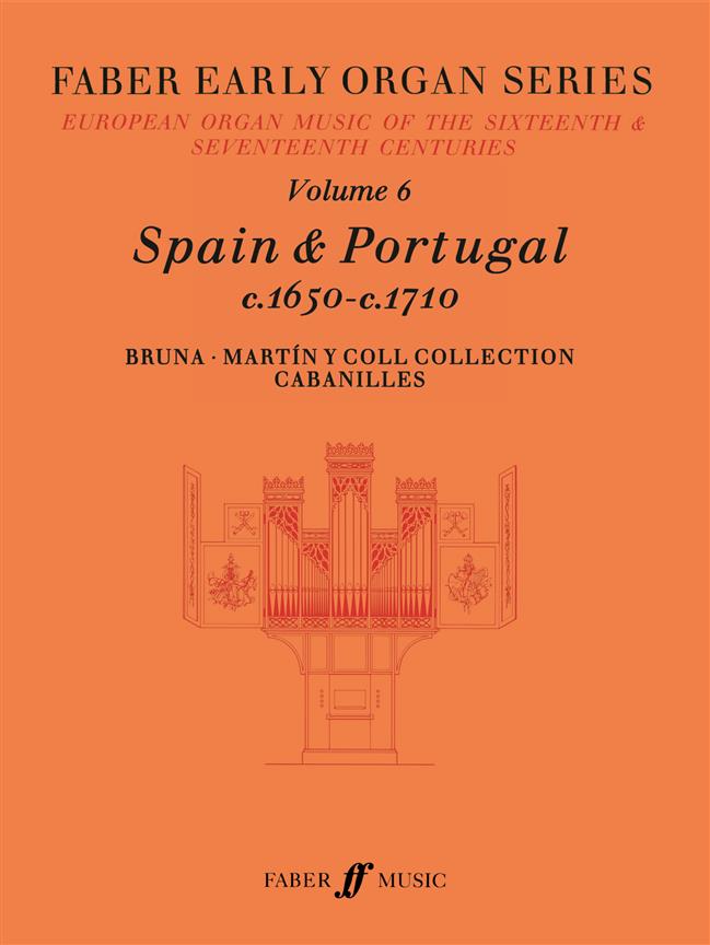 Early Organ Series 6. Spain 1650-1710