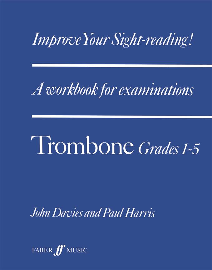 Improve Your Sight-Reading! Trombone Grades 1 to 5 - pro trombon