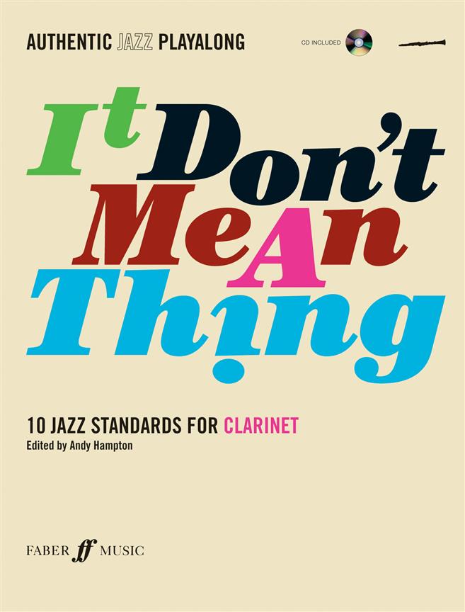 It Don't Mean A Thing - Clarinet - 10 Jazz Standards - Authentic Jazz Playalong - pro klarinet