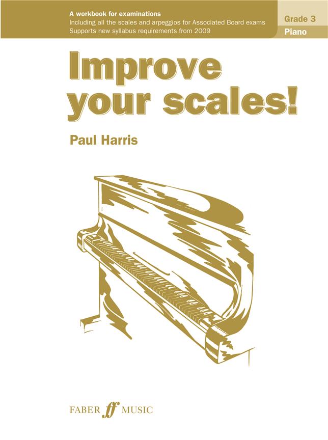 Improve your scales! Piano Grade 3 NEW