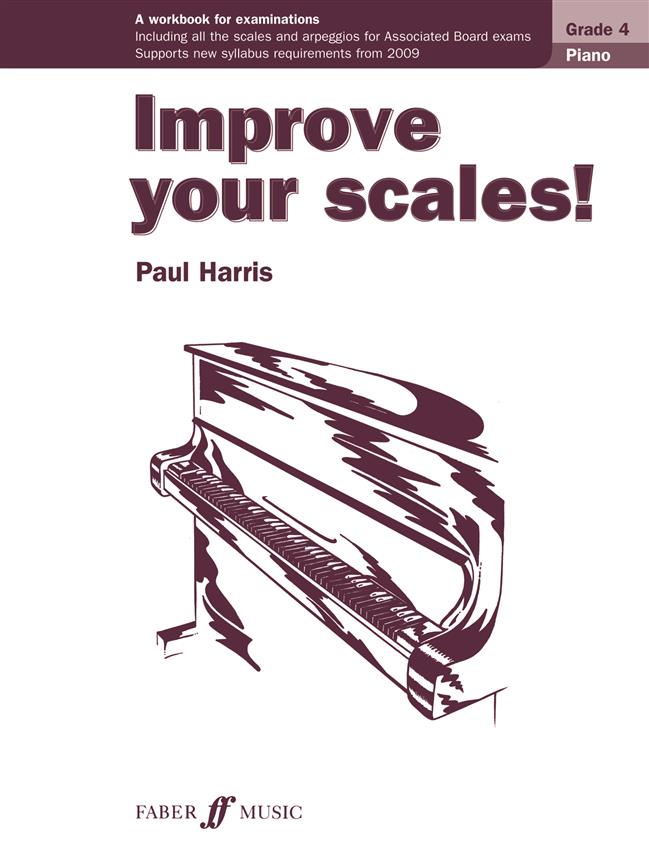 Improve your scales! Piano Grade 4 NEW