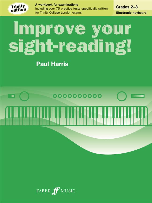 Improve Your Sight-Reading!  - Electronic Keyboard Grades 2-3 Trinity Edition - skladby pro hráče na keyboard