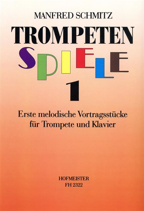 Trompetenspiele, Heft 1 - první melodie a písně pro trumpeta a klavír