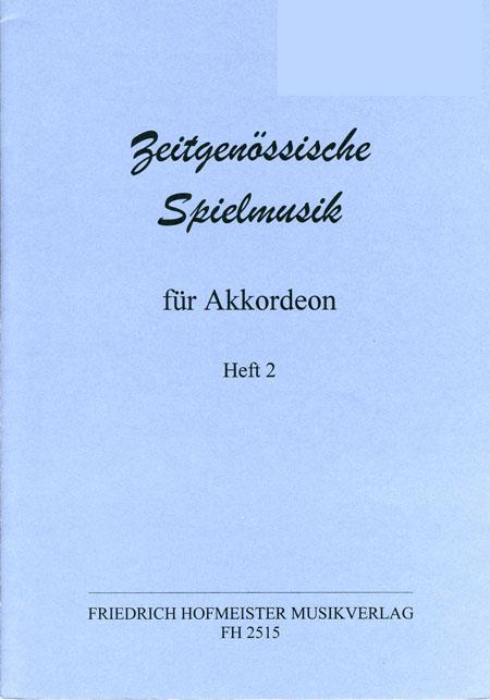 Zeitgenössische Spielmusik fur Akkordeon - Heft 2 - pro akordeon
