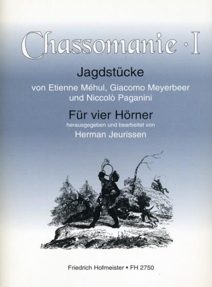 Chassomanie I - Jagdstücke von Méhul, Meyerbeer, Paganini - čtyři lesní rohy