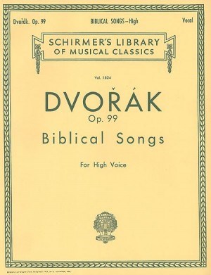 Antonin Dvorak: Biblical Songs Op.99 (High Voice)