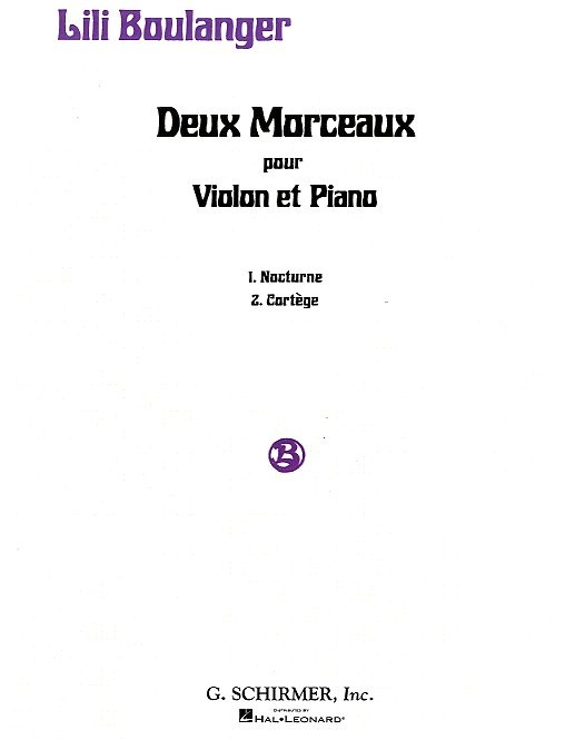 Lili Boulanger: Deux Morceaux Pour Violin Et Piano